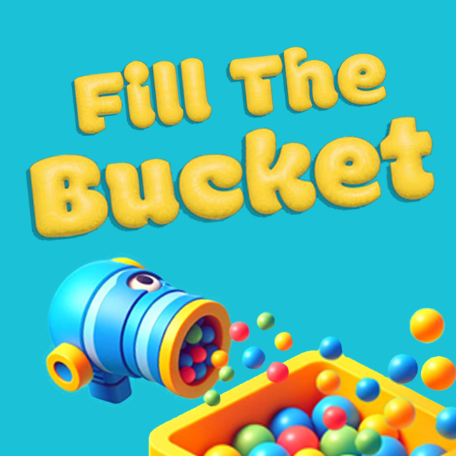 Fill The Bucket